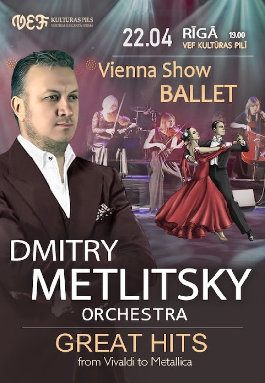 Dmitry Metlitsky Orchestra & Vienna show Ballet