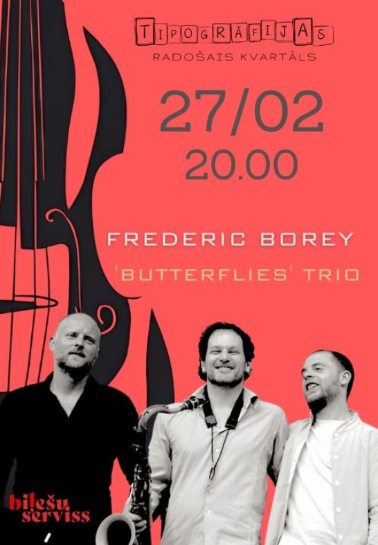 Džeza Kluba atklāšanas vakars: Frederic Borey 'Butterflies' Trio